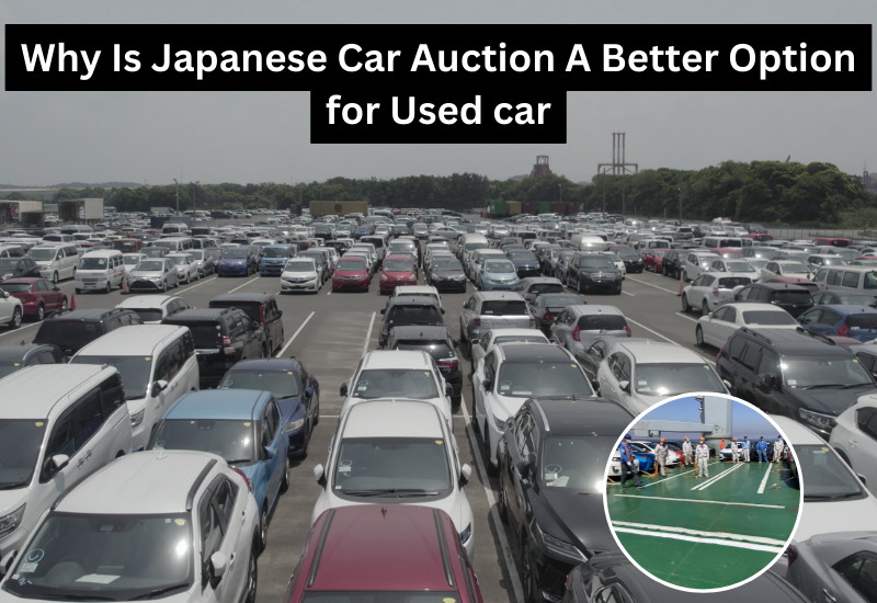 Why Is Japanese Car Auction A Better Option?